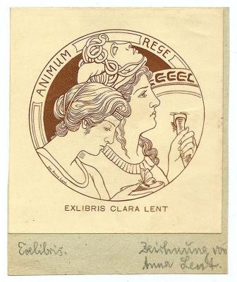 Exlibris-Nr.  416;- (Lent, Clara), Etikett: Exlibris, Motto, Name, Abbildung; 'Animum Rege Ex Libris Clara Lent
fec. Anna Lent'.  (Prototyp);- (Pohl, Hans), Von Hand: Name, Notiz; 'Exlibris Zeichnung von Anna Lent'. 