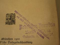 - (Friedrich-Wilhelms-Universität Berlin. Institut für Politische Pädagogik), Stempel: Name, Ortsangabe; 'Insititut für politische Pädagogik
an der Universität Berlin'.  (Prototyp)