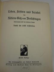 Ai 1251 b: Leben, Fehden und Händel des Ritters Götz von Berlichingen zubenannt mit der eisernen Hand ([1910])