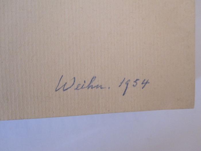 N 23 1e: Das Weltbild des modernen Menschen (1937);-, Von Hand: Datum; 'Weihn. 1954'