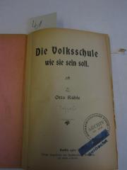  Die Volksschule wie sie sein soll (1903)