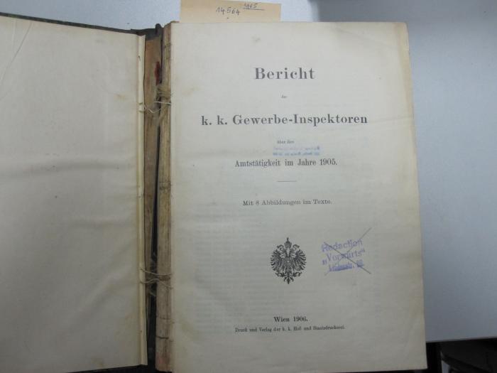 MB 14564 1905: Bericht der k. k. Gewerbe-Inspektoren über ihre Amtstätigkeit im Jahre 1905 (1906)