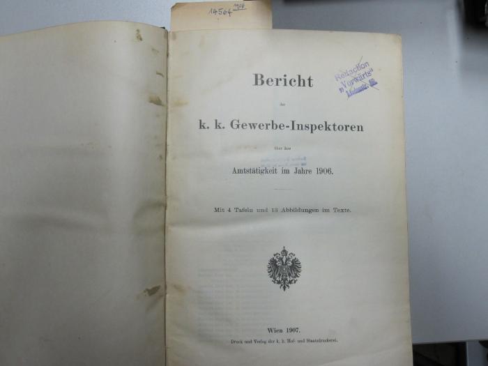 MB 14564 1906: Bericht der k. k. Gewerbe-Inspektoren über ihre Amtstätigkeit im Jahre 1906 (1907)
