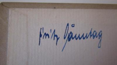 - ([...]nntag, Fritz), Von Hand: Autogramm, Name; 'Fritz [..]nntag'. ; Fünf Alpenjäger : Ein Berg-Erleben (1941)