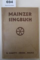  Mainzer Singbuch : Sechzig meist dreistimmige Gesänge für gleiche oder gemischte Stimmen in Originalsätzen und Bearbeitungen (o.J.)