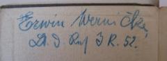 - (Wernicke, Erwin), Von Hand: Autogramm, Name, Berufsangabe/Titel/Branche; 'Erwin Wernicke
Lt. d. Res. I. R. 52.'. 