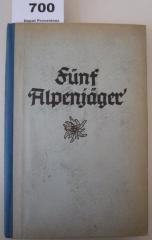  Fünf Alpenjäger : Ein Berg-Erleben (1941)