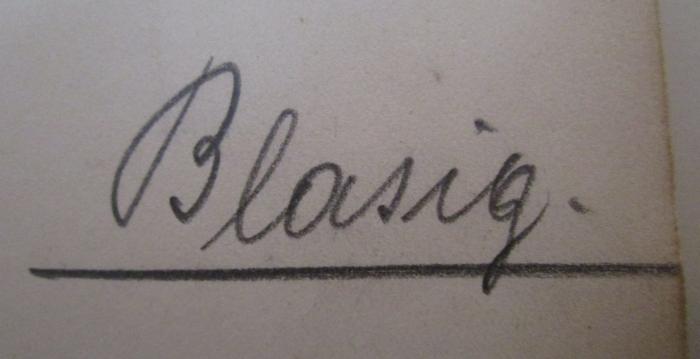 Tanzspiele und Singtänze (1908);- (Blasig, Richard), Von Hand: Autogramm, Name; 'Blasig.'. 