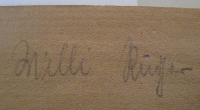  Unsere Lieder : Ein Liederbuch für die wandernde Jugend (1927);- (Ruger, Willi), Von Hand: Autogramm, Name; 'Willi Ruger'. 