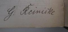 - (Reinicke, Georg), Von Hand: Autogramm, Name; 'G. Reinicke'. 