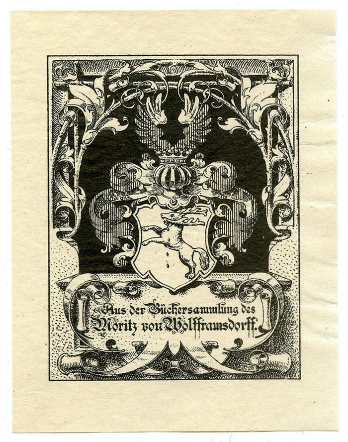 Exlibris-Nr.  433;- (Wolfframsdorff, Moritz von), Etikett: Exlibris, Wappen, Name; 'Aus der Büchersammlung des Moritz von Wolfframsdorff'.  (Prototyp)