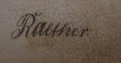  Polyhymnia : Auswahl von Männerchören für Seminare und höhere Lehranstalten : Zweiter Band. Volks- und Volkstümliche Lieder (1907);- (Raether, [?]), Von Hand: Autogramm, Name; 'Raether'. 