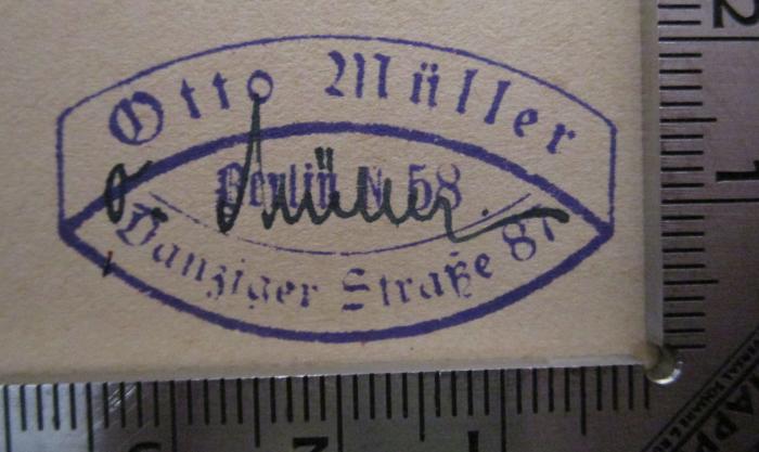 - (Müller, Otto), Stempel: Name, Ortsangabe; 'Otto Müller Danziger Straße 87 Berlin N 58'.  (Prototyp);- (Müller, Otto), Von Hand: Autogramm, Name; 'O. Müller'. ; Die Reichsverfassung : Das neue Reichsstaatsrecht für den praktischen Gebrauch dargestellt (1919)