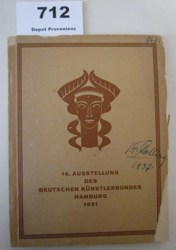  16. Ausstellung des Deutschen Künstlerbundes Hamburg 1921 : veranstaltet vom Kunstverein in Hamburg in den oberen Räumen der Alten Kunsthalle, 14. August bis 31. Oktober 1921 (1921)