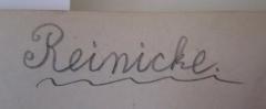 - (Reinicke, Georg), Von Hand: Autogramm, Name; 'Reinicke.'. 