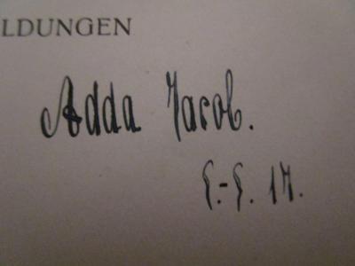  Lehrbuch der Chirurgie. 1. Allgemeiner Teil: Chirurgie des Kopfes, des Halses, der Brust und der Wirbelsäule (1915);- (Jacob, Adda), Von Hand: Autogramm, Name, Datum, Berufsangabe/Titel/Branche; 'Adda Jacob. S.-S. 17.'. 