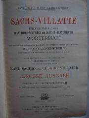  Sachs-Villatte, Enzyklopädisches französisch-deutsches und deutsch-französisches Wörterbuch, Zweiter Teil: Deutsch-Französisch ; mit Angabe der Aussprache nach dem phonetischen System der Methode Toussaint-Langenscheidt (o.J.)