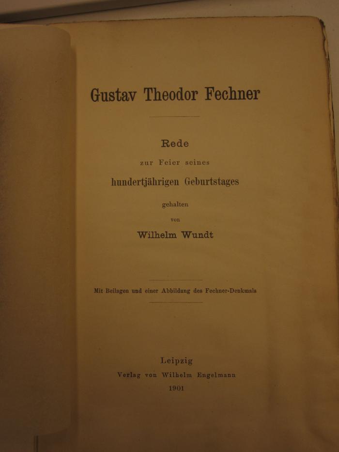 A 1636 : Gustav Theodor Fechner : Rede zur Feier seines hundertjährigen Geburtstages (1901)
