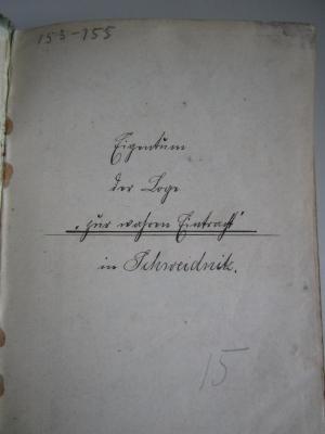 - (Johannisloge Zur Wahren Eintracht (Schweidnitz)), Von Hand: Name, Ortsangabe, Berufsangabe/Titel/Branche; 'Eigentum der Loge "zur wahren Eintracht" in Schweidnitz'. ;- (unbekannt), Von Hand: Notiz; '153 - 155'. ; Volksliederbuch für Männerchor ([1906])