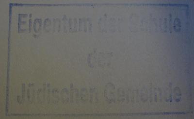  Die Gefangene Gottes. (1932);- (Jüdische Gemeinde zu Berlin), Stempel: Name, Berufsangabe/Titel/Branche; 'Eigentum der Schule der Jüdischen Gemeinde'.  (Prototyp)