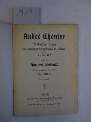  André Chénier : musikalisches Drama mit geschichtlichem Híntergrunde in 4 Bilder ([1912])