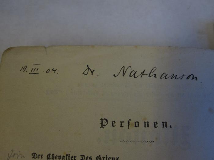  Manon ([o.J.]);- (Nathanson, [?]), Von Hand: Autogramm; '19.III.04. Dr. Nathanson'. 