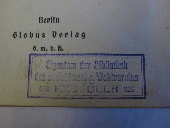  Deutscher Novellenschatz (o.J.);- (Sozialdemokratische Partei Deutschlands (SPD)), Stempel: Name, Ortsangabe; 'Eigentum der Bibliothek des sozialdemokr. Wahlvereins Neukölln'.  (Prototyp)