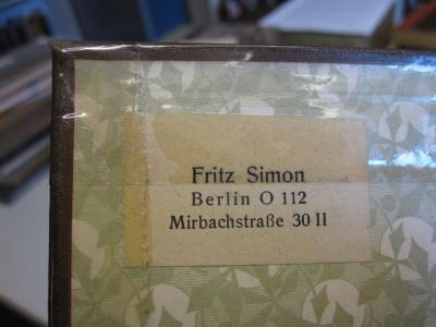  Der Finanzer : Angela : Die Schöne Kastellanin. Maria-Buch : Im Isartal ([o.J.]);- (Simon, Fritz), Etikett: Name, Ortsangabe; 'Fritz Simon Berlin O 112 Mirbachstraße 30 II'. 