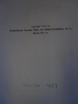  Geschichte des deutschen Buch- und Zeitschriftenhandels (1914);- (Friedrich-Wilhelms-Universität Berlin. Institut für Politische Pädagogik), Von Hand: Inventar-/ Zugangsnummer; '1933/34 : 1807'. 