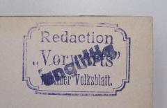 - (Redaction "Vorwärts"), Stempel: Name, Berufsangabe/Titel/Branche, Ortsangabe; 'Redaction 
"Vorwärts"
Berliner Volksblatt.'.  (Prototyp)