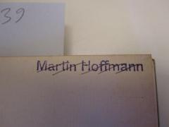 - (Hoffmann, Martin), Stempel: Name; 'Martin Hoffmann'.  (Prototyp)