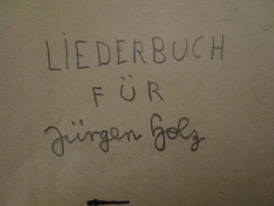  Hawa Naschira! (Auf, Laßt uns singen!) : Liederbuch für Unterricht, Bund und Haus (1935);- (Holz, Jürgen), Von Hand: Name; 'Liederbuch für Jürgen Holz'. 