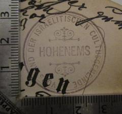- (Israelitische Kultusgemeinde Hohenems), Stempel: Berufsangabe/Titel/Branche, Name, Ortsangabe; 'Vorstand der Israelitischen Cultusgemeinde Hohenems'.  (Prototyp)