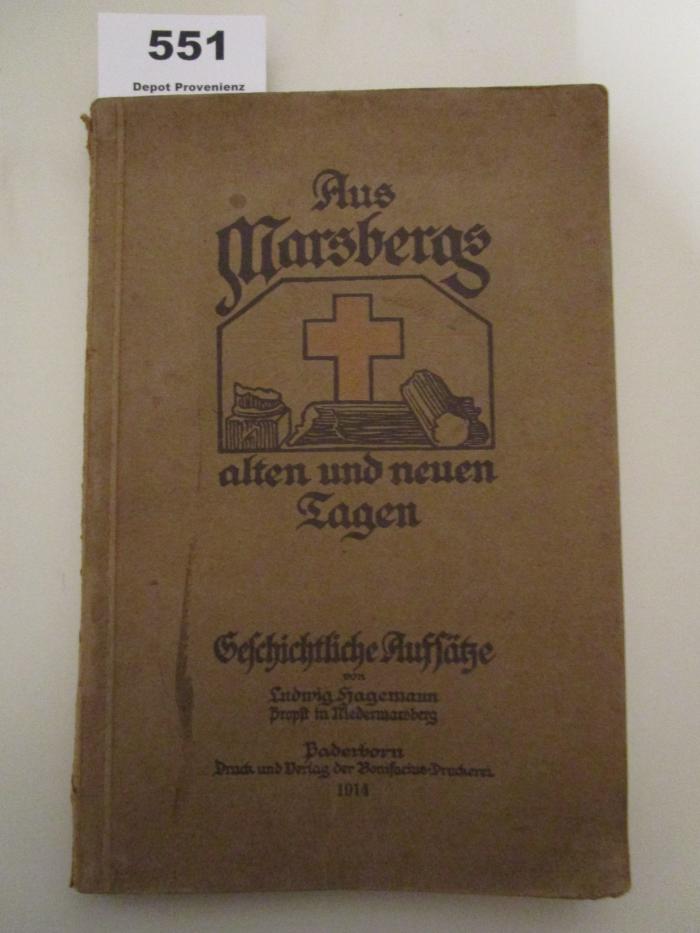  Aus Marsbergs alten und neuen Tagen : Geschichtliche Aufsätze (1913)