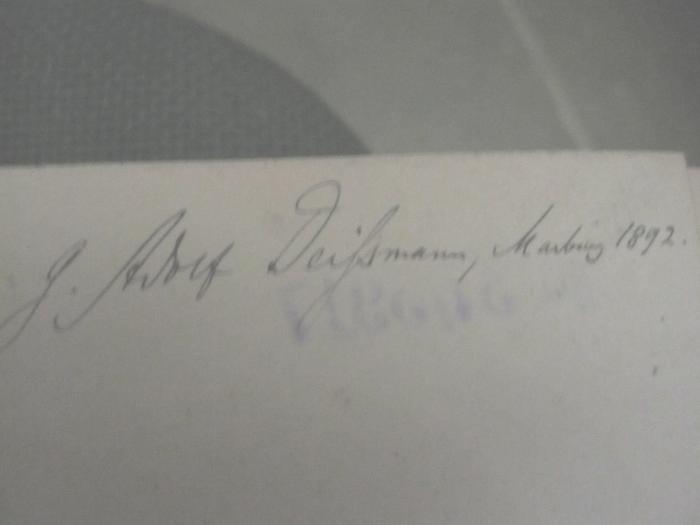 XVI 330: Evangelisch-Lutherisches Gemeindeblatt für Gebildete aller Stände (1892);- (Deissmann, Adolf), Von Hand: Autogramm, Name, Ortsangabe, Datum; 'G. Adolf Deißmann Marburg 1892'. 