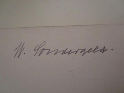  Politische Geschichte der Stadt Witzenhausen (1925);- (Sondergeld[?], W.[?]), Von Hand: Autogramm, Name; 'W. Sondergeld'. 