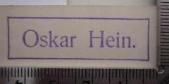 G46 / 1199 (Hein, Oskar), Stempel: Name; 'Oskar Hein.'.  (Prototyp)