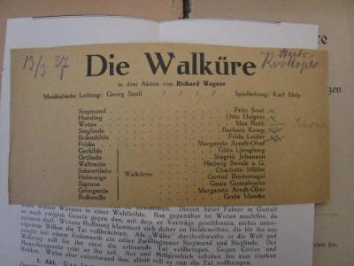 - (Graentz, Paul), Von Hand: Name, Datum, Annotation, Notiz; '13/3 27
Staats- [...]oper
Schwarz
'. ; Die Walküre : Erster Tag aus dem Bühnenfestspiel Der Ring des Nibelungen (o.J.)