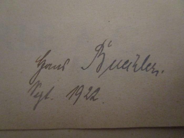  Meister-Lieder-Kalender. Eine Auswahl klassischer und moderner Lieder (1922);- (Büchler, Hans), Von Hand: Autogramm, Name, Datum; 'Hans Buechler
Sept. 1922'. 