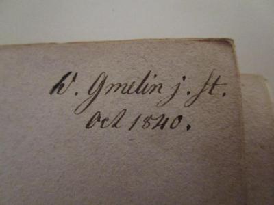  Der Schaupieldirektor, eine komische Operette in einem Aufzuge (o.J.);- (Gmelin, W.), Von Hand: Autogramm, Name, Datum; 'W. Gmelin j. St., Oct. 1840'. 