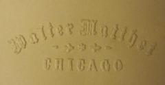 - (Matthei, Walter), Prägung: Name, Ortsangabe; 'Walter Matthei, Chicago'.  (Prototyp)
