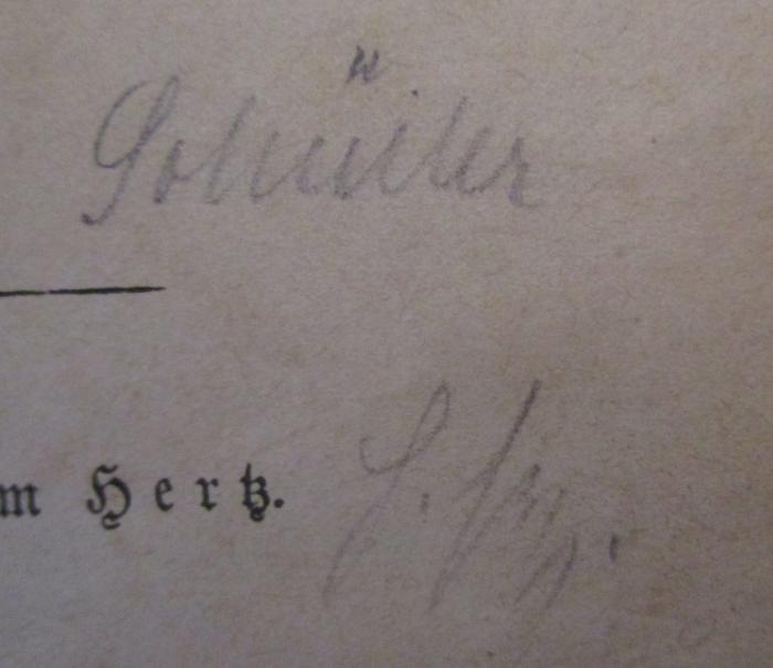  Geschichte des preußischen Vaterlandes bis zur Gründung des deutschen Kaiserreichs (1871) (1881);- (Schüller, [?]), Von Hand: Autogramm, Name; 'Schüller [...]'. 
