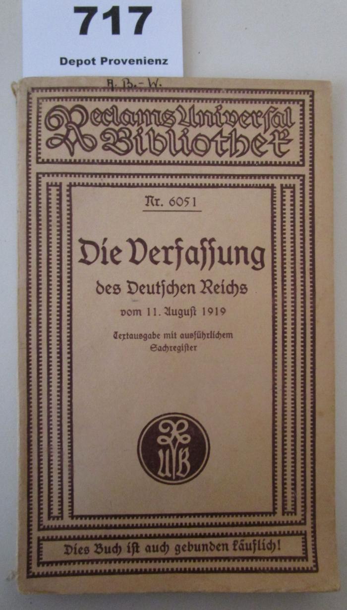  Die Verfassung des Deutschen Reichs vom 11. August 1919 (o.J.)