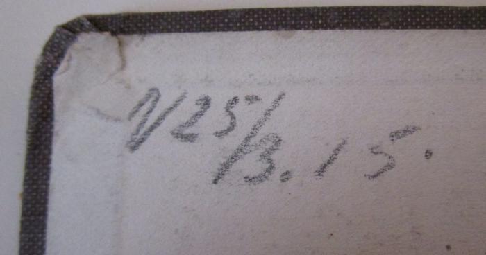  Hilfsbuch für den evangelischen Religionsunterricht an höheren Lehranstalten : Ausgabe B (1909);- (unbekannt), Von Hand: Nummer; '1/25/3.15.'. 