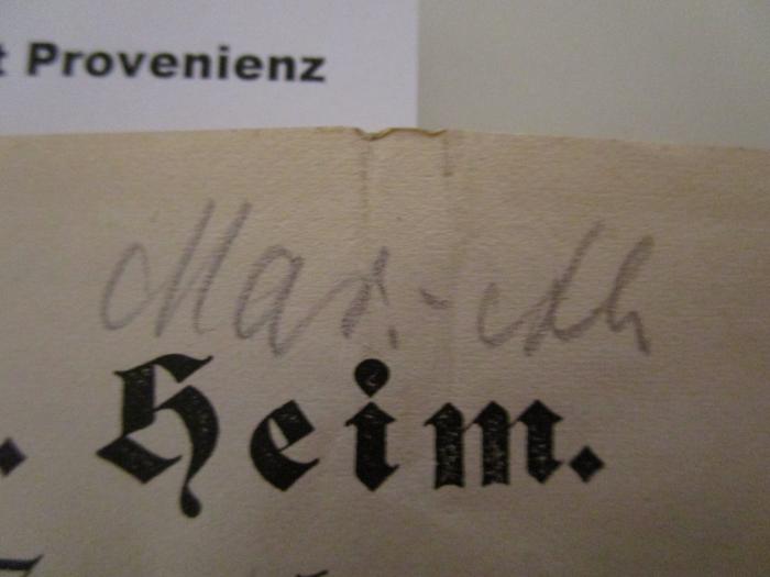  Liederbuch für Schule, Haus und Verein (1907);- (unbekannt), Von Hand: Notiz; 'Mar.-Ah'. 