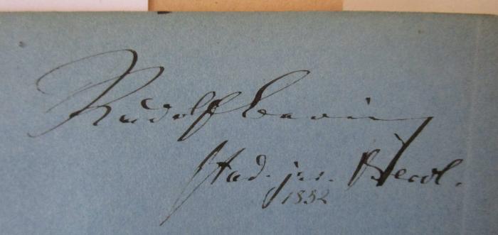 Schillers sämmtliche Werke in zwölf Bänden : Fünfter Band (1838);- (Bering, Rudolf), Von Hand: Autogramm, Name, Ortsangabe, Datum; 'Rudolf Bering stud. jur. Berol. 1832'. 