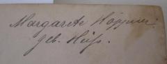 - (Höppner, Margarete), Von Hand: Autogramm, Name; 'Margarete Höppner geb. Heiß'. 