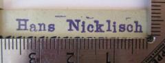 - (Nicklisch, Hans), Stempel: Name; 'Hans Nicklisch'.  (Prototyp)