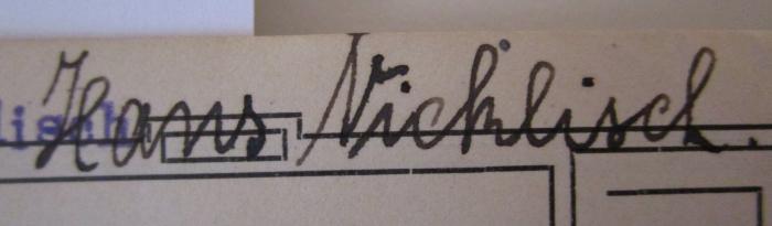 - (Nicklisch, Hans), Von Hand: Autogramm, Name; 'Hans Nicklisch'. ; Justus Perthes' Taschen-Atlas (1917)