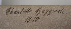 - (Buggisch, Charlotte), Von Hand: Autogramm, Name, Datum; 'Charlotte Buggisch 1910.'. 